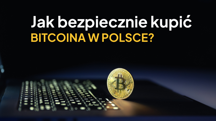 Jak bezpiecznie kupić bitcoina w Polsce