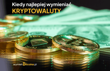 Kiedy najlepiej wymieniać kryptowaluty